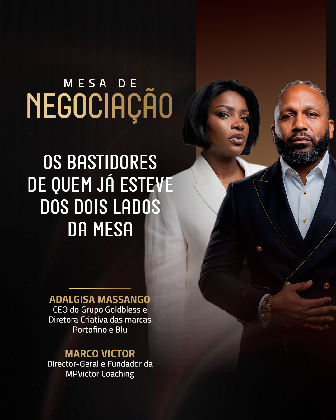 Bloco 2 — Os bastidores de quem já esteve dos dois lados da mesa — Adalgisa Massango · Marco Victor