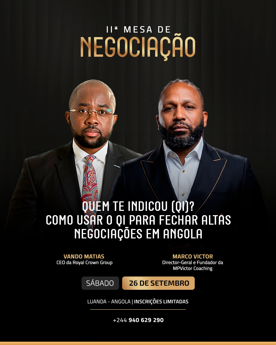 Bloco 3 — Quem te indicou (QI)? Como usar o QI para fechar altas negociações em Angola — Vando Matias · Marco Victor